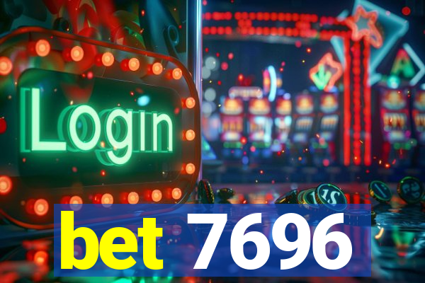 bet 7696